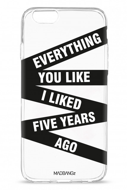 Everything You Like I Liked Five Years Ago (white)