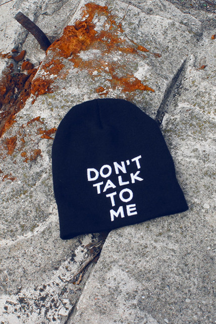Don’t Talk to Me