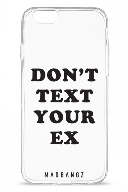 Don't Text Your Ex